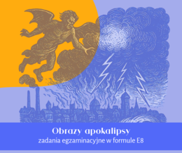 Apokalipsa | czytanie ze zrozumieniem w formule egzaminu ósmoklasisty | E8
