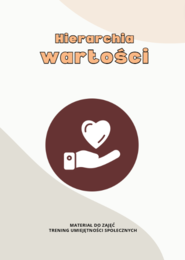 Karta pracy o wartościach – narzędzie do treningu umiejętności społecznych i godzin wychowawczych
