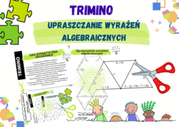 Upraszczanie wyrażeń algebraicznych – układanka trimino w dwóch wersjach