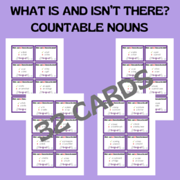 32 WHAT IS AND ISN’T THERE + COUNTABLE NOUNS CARDS