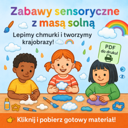 Zabawy sensoryczne: masa solna – lepiemy chmurki, deszczowe krajobrazy