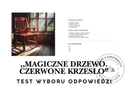 TEST WYBORU ODPOWIEDZI – „Magiczne drzewo. Czerwone krzesło"