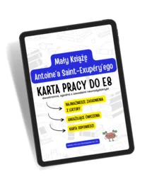 Mały Książę Antoine de Saint-Exupéry – Karta pracy do egzaminu ósmoklasisty