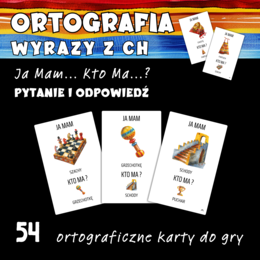 Ja mam... Kto ma ...? - wyrazy z ch