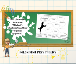 Związki frazeologiczne - pies - "Mikołajek" - "Reks", "Akademia Pana Kleksa" - "Psi raj", "W pustyni i w puszczy", "Pamiętnik Felka Parerasa"