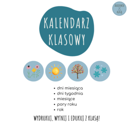 KALENDARZ KLASOWY NA CAŁY ROK SZKOLNY - DO POWIESZENIA NA TABLICY I CODZIENNEGO KORZYSTANIA