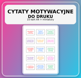 Motywacyjne cytaty na gazetkę - dekoracja klasy (15 kart) + miniatury (pakiet); dekoracja; godzina wychowawcza; świetlica; gazetka