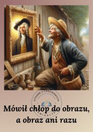 Wprowadzamy przysłowia do aktywnego słownika uczniów- zbiór kart graficznych ilustrujących przysłowia