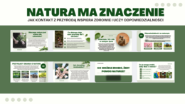 Edukacja Zdrowotna- PREZENTACJA- NATURA MA ZNACZENIE- JAK KONTAKT Z PRZYRODĄ WSPIERA ZDROWIE I UCZY ODPOWIEDZIALNOŚCI – kl 6- 14 SLAJDÓW PDF