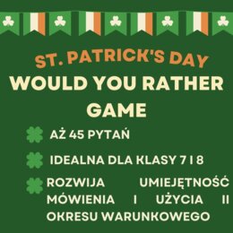 ST. PATRICK'S DAY - GRA, WOULD YOU RATHER, SPEAKING