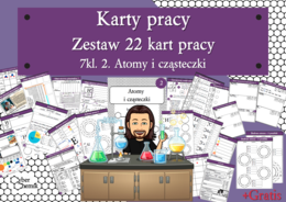 Karty pracy- Klasa 7. Chemia – Zestaw 22 kart pracy do działu 2 "Atomy i cząsteczki"​