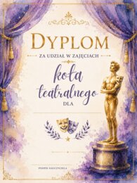 Dyplomy za udział w zajęciach koła teatralnego