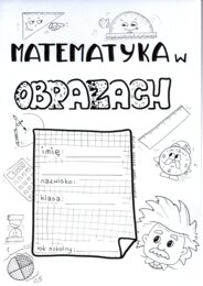 innowacja pedagogiczna w klasach 1 - 3 - WIZUALIZACJA W EDUKACJI