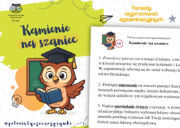 Kamienie na szaniec. Tematy wypracowań egzaminacyjnych. Egzamin ósmoklasisty. Rozprawka. Przemówienie. Opowiadanie twórcze. Ogłoszenie. Zaproszenie
