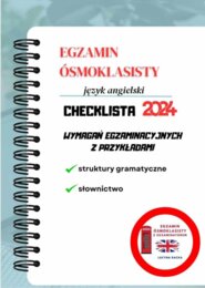 Egzamin ósmoklasisty jęz. angielski CHECKLISTA 2024
