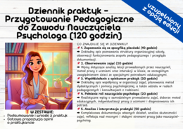 GOTOWY Dziennik praktyk - Przygotowanie Pedagogiczne do Zawodu Nauczyciela Psychologa (120 godzin)