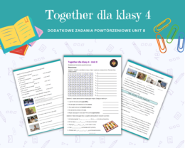 Together klasa 4 Unit 8 Dodatkowe zadania powtórzeniowe słownictwo gramatyka komunikacja miejsca w mieście nazwy czynności wykonywanych w wolnym czasie Present Continuous