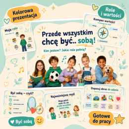 Prezentacja. Temat: Przede wszystkim chcę być... sobą! [Język polski]