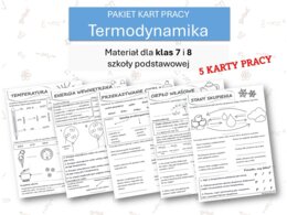 Fizyka 7 i 8. PAKIET KART PRACY. Termodynamika.