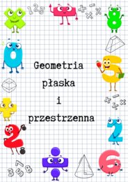 Zeszyt przygotowań do E8 z matematyki – geometria płaska i geometria przestrzenna