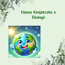 Nasza książeczka o ekologii