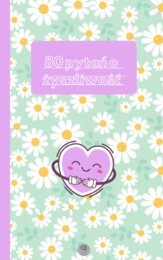 80 pytań o życzliwość