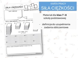 Fizyka 7 i 8. Karta pracy. SIŁA CIĘŻKOŚCI. Siły w przyrodzie.