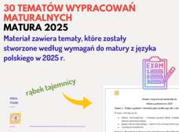 ✍️📚 WYPRACOWANIE MATURALNE - aż 30 tematów! #MATURAZJĘZYKAPOLSKIEGO2025