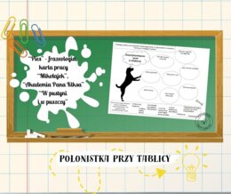 Związki frazeologiczne - pies - "Mikołajek" - "Reks", "Akademia Pana Kleksa" - "Psi raj", "W pustyni i w puszczy", "Pamiętnik Felka Parerasa"