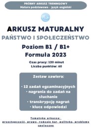 Autorski arkusz maturalny- język angielski-PAŃSTWO I SPOŁECZEŃSTWO (B1/B1+)- Formuła 2023
