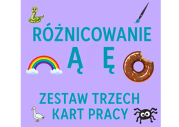 ✏️📚 Różnicowanie ą i ę – zestaw 3 kart pracy.