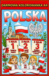 DARMOWA KOLOROWANKA A4 - ŚWIĘTA MAJOWE: 1 maja, 2 maja, 3 maja; karta pracy; dekoracja; gazetka; plakat