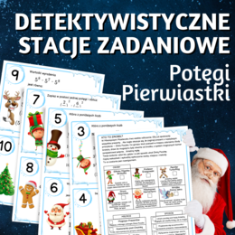 DETEKTYWISTYCZNE STACJE ZADANIOWE – potęgi, pierwiastki, klasa 7, 8, Boże Narodzenie, Święta, Mikołajki, Adwent, ferie, zima, powrót do szkoły, zagadki, łamigłówki,