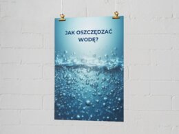 Plakaty z ekologicznymi wskazówkami. Jak oszczędzać wodę? Co to jest recykling? Dlaczego warto sadzić drzewa?