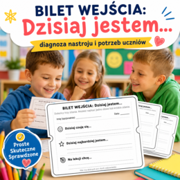 Bilet wejścia: Dzisiaj jestem…