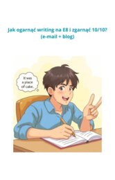 Jak ogarnąć writing na E8 i zgarnąć 10/10