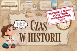Czas w historii - prezentacja historia klasa 4 NOWA PODSTAWA
