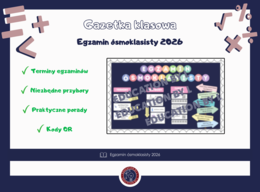 Egzamin ósmoklasisty 2026 | Gazetka klasowa | Niezbędne informacje dla uczniów i rodziców | Gotowe materiały do druku i wycięcia