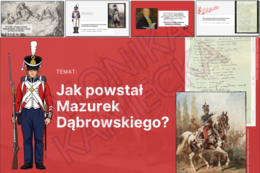 Jak powstał Mazurek Dąbrowskiego? - prezentacja historia klasa 4