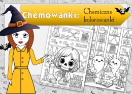 Chemowanki. Chemiczne kolorowanki z klimatem Halloween. Zastępstwo. Pani Atomówka KIDS.