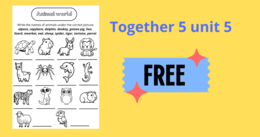 Together 5 unit 5 animals