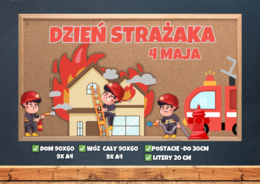 Gazetka szkolna - DZIEŃ STRAŻAKA 4 MAJA