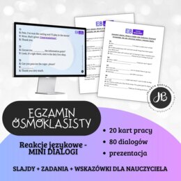 Egzamin Ósmoklasisty - Reakcje językowe - MINI DIALOGI - karty pracy - prezentacja