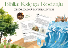 Matura: Biblia (Księga Rodzaju) *ZBIÓR ZADAŃ MATURALNYCH* – aktualne wymagania 2024/2025