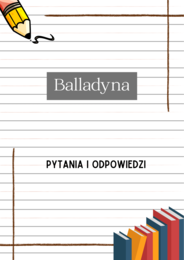 Balladyna – Juliusz Słowacki Pytania i Odpowiedzi | Karty do lektury