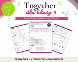 Together 5 Units 1-8 Revision Powtórzenie