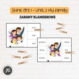 Shine On! 1 Unit 7 – My Family - ZABAWY KLAMERKOWE (wersja do druku + prezentacja mp4)