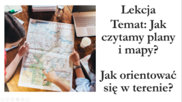 Klasa 4 - Jak czytamy plany i mapy? - prezentacja