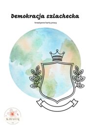 Demokracja szlachecka - kreatywne karty pracy