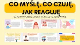 Edukacja Zdrowotna, Godzina wychowawcza- PREZENTACJA- CO MYŚLĘ, CO CZUJĘ, JAK REAGUJĘ- CZYLI O WPŁYWIOE EMOCJI NA CIAŁO I ZACHOWANIE – kl 7- 15 SLAJDÓW PDF